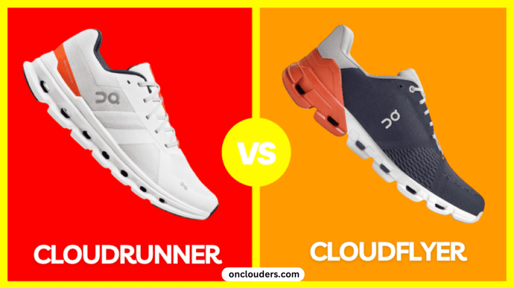 Cloudrunner vs Cloudflyer