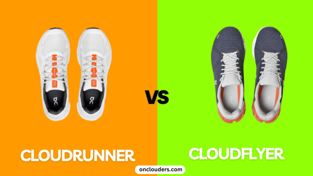 Cloudrunner vs Cloudflyer