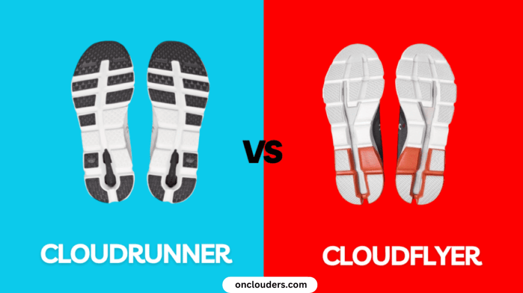 Cloudrunner vs Cloudflyer