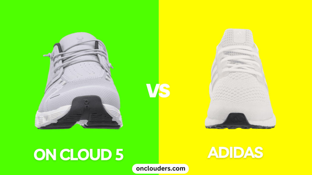 On Cloud 5 vs Adidas Ultra Boost