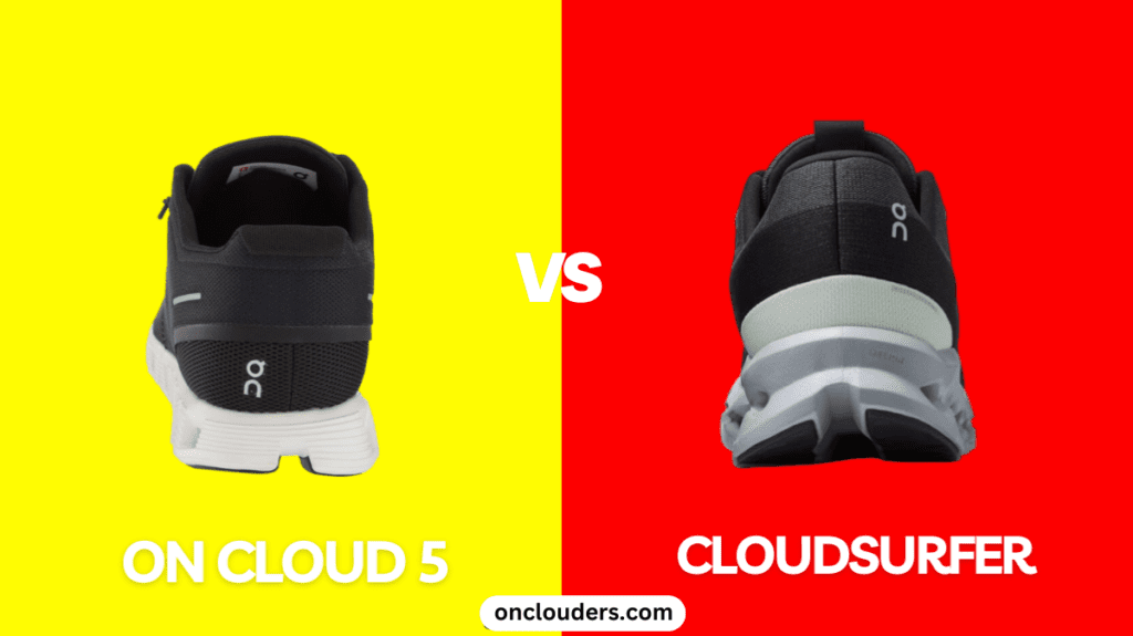 On Cloud 5 vs Cloudsurfer