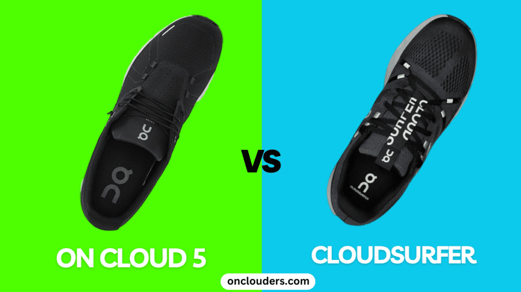 On Cloud 5 vs Cloudsurfer