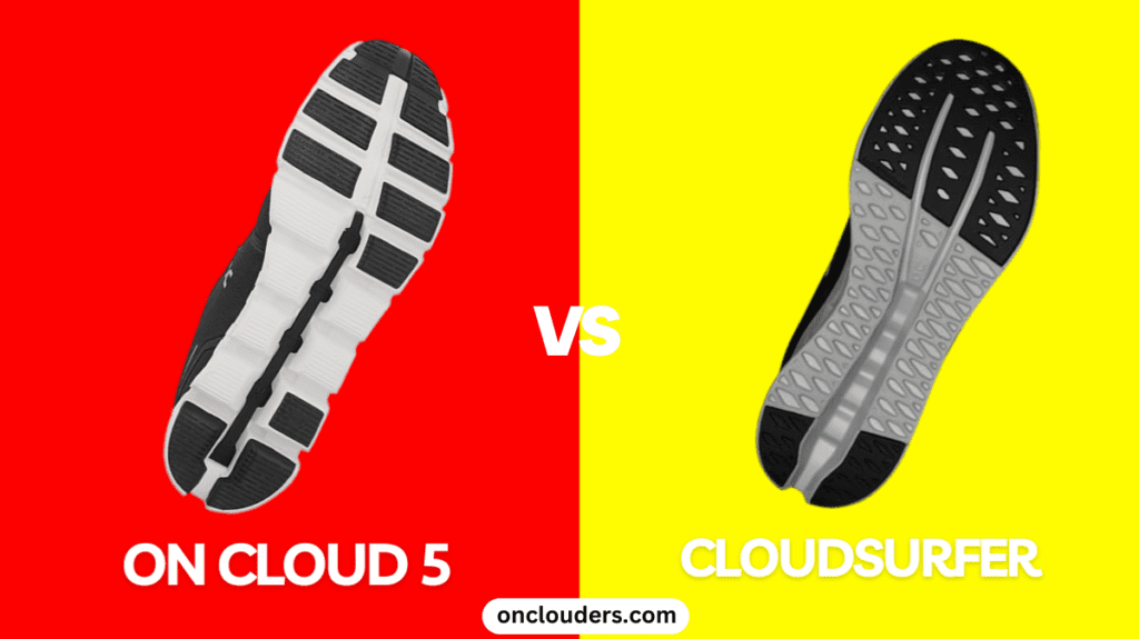 On Cloud 5 vs Cloudsurfer