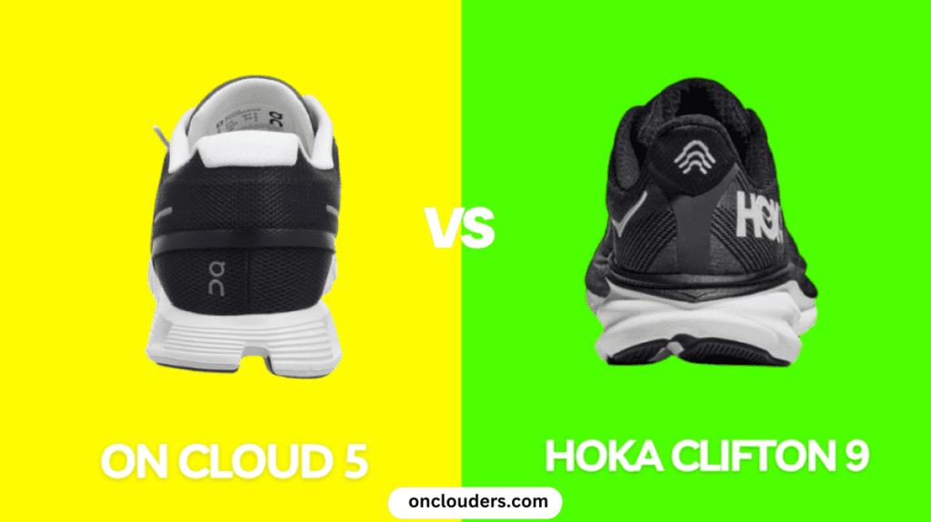 On Cloud 5 vs Hoka Clifton 9
