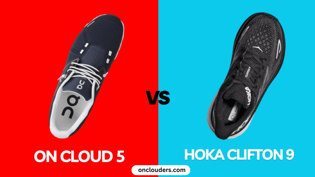 On Cloud 5 vs Hoka Clifton 9