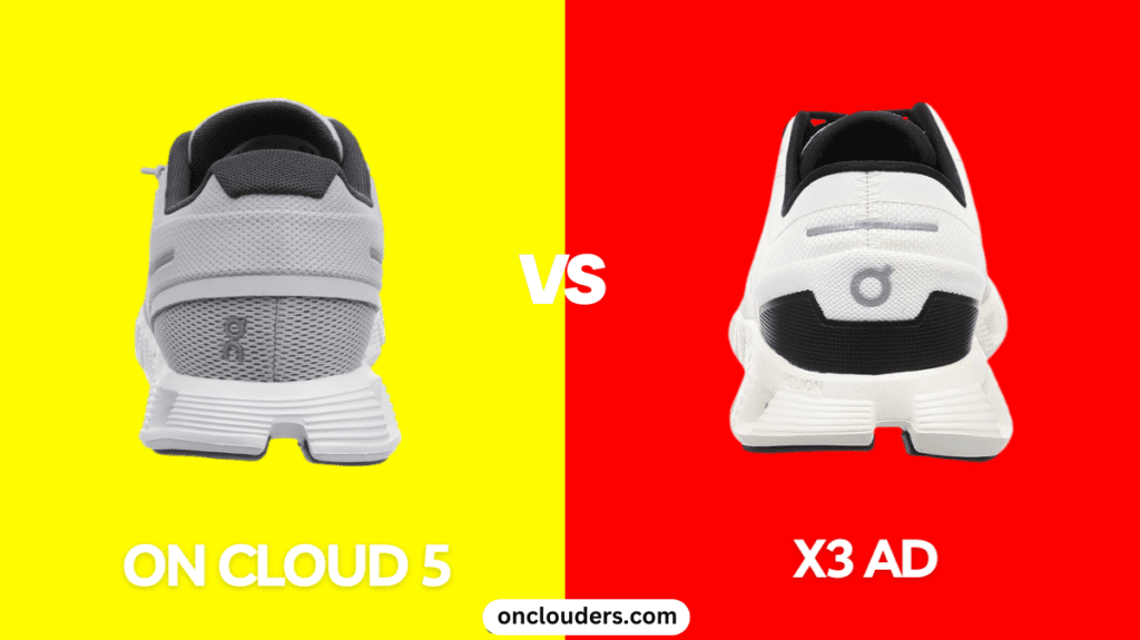 On Cloud 5 vs x3 Ad