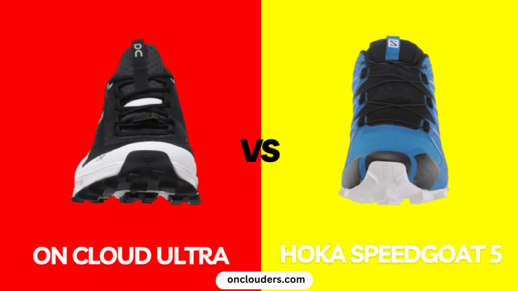 On Cloud Ultra vs Hoka Speedgoat 5