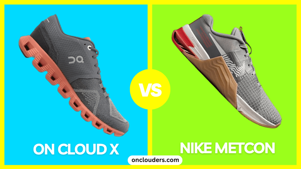 On Cloud X vs Nike Metcon