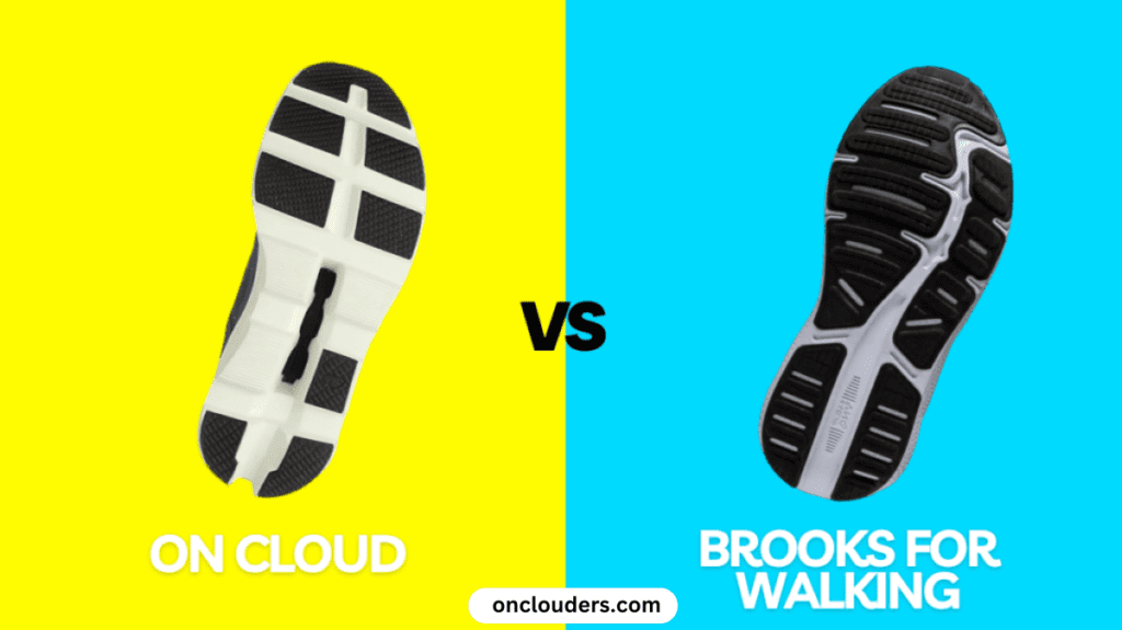 On Cloud vs Brooks for Walking Shoes