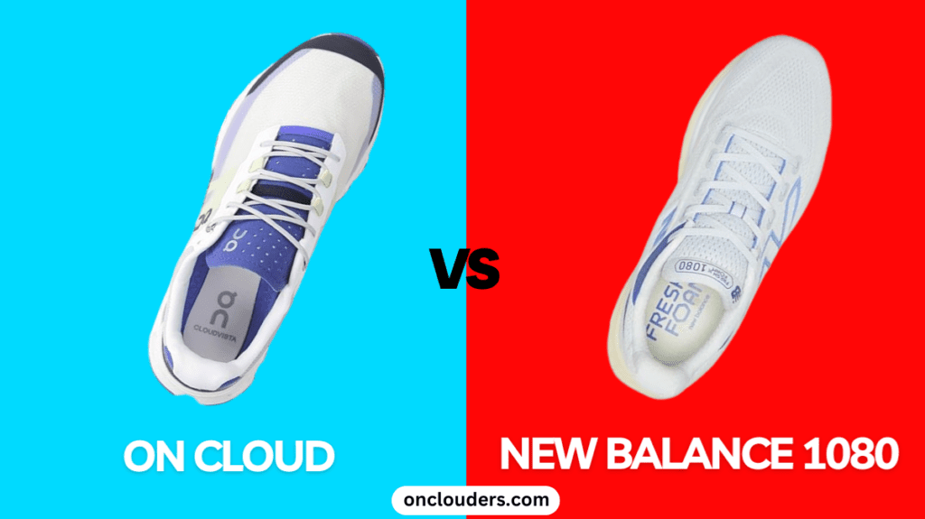 On Cloud vs New Balance 1080