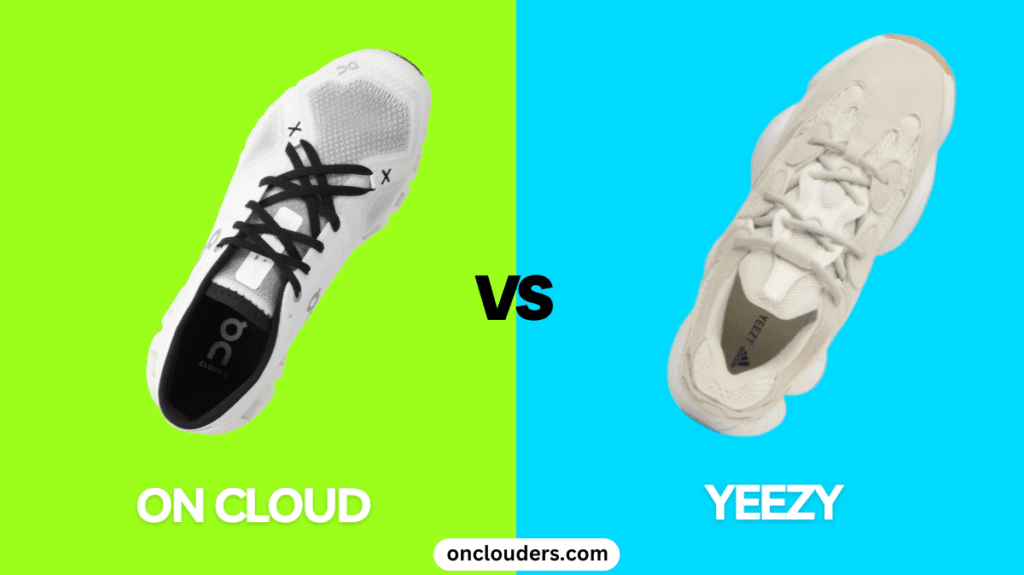 On Cloud vs Yeezy