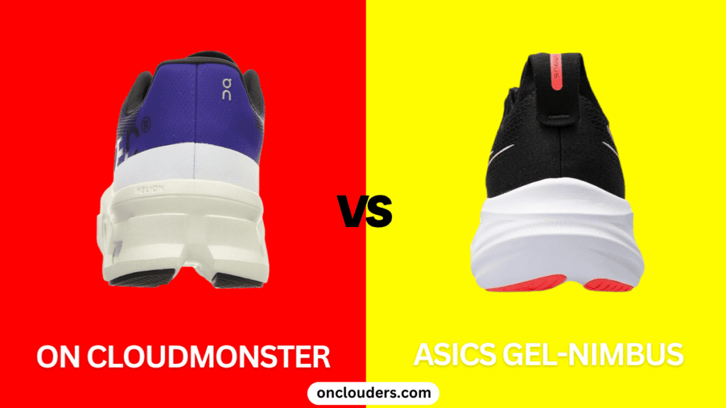 On Cloudmonster vs ASICS Gel-Nimbus