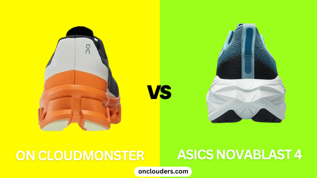 On Cloudmonster vs ASICS Novablast 4