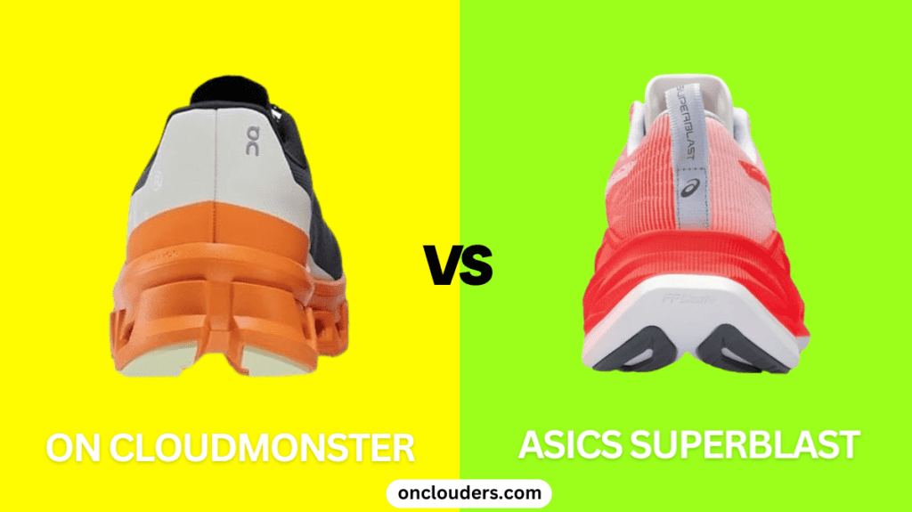 On Cloudmonster vs ASICS Superblast