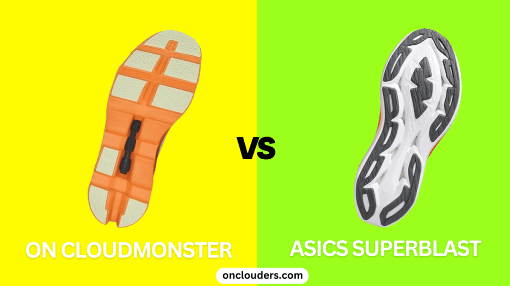 On Cloudmonster vs ASICS Superblast