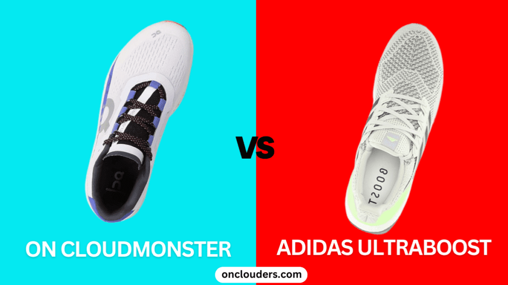 On Cloudmonster vs Adidas Ultraboost