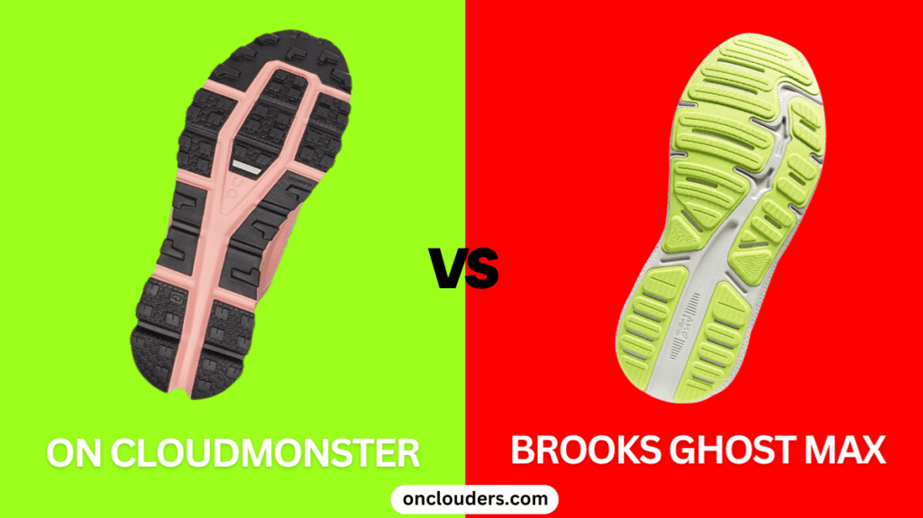 On Cloudmonster vs Brooks Ghost Max