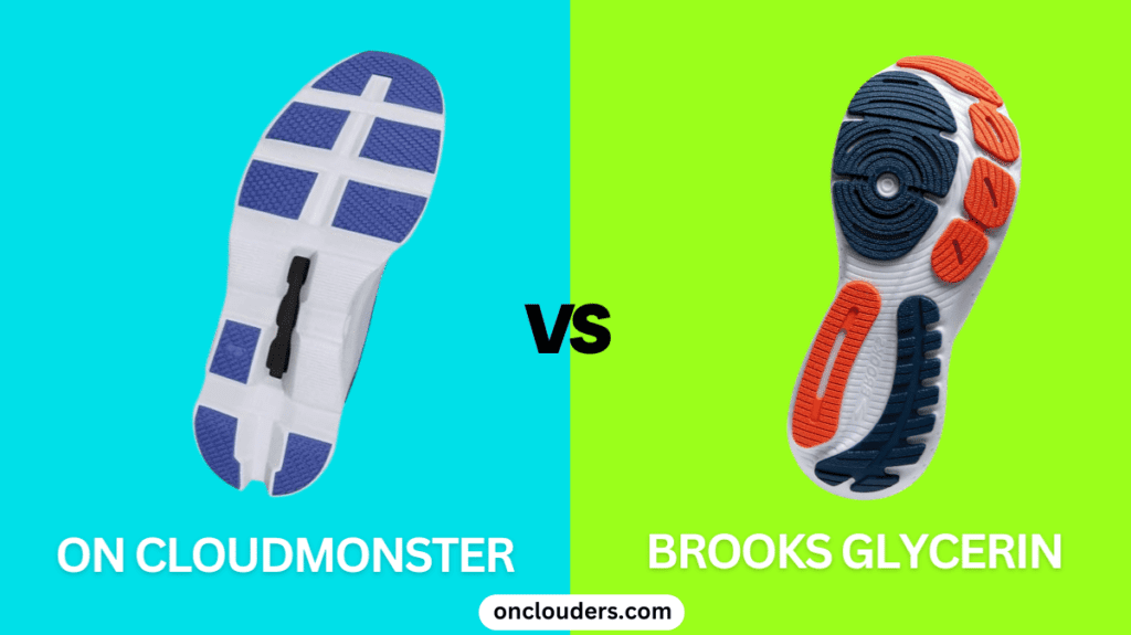 On Cloudmonster vs Brooks Glycerin