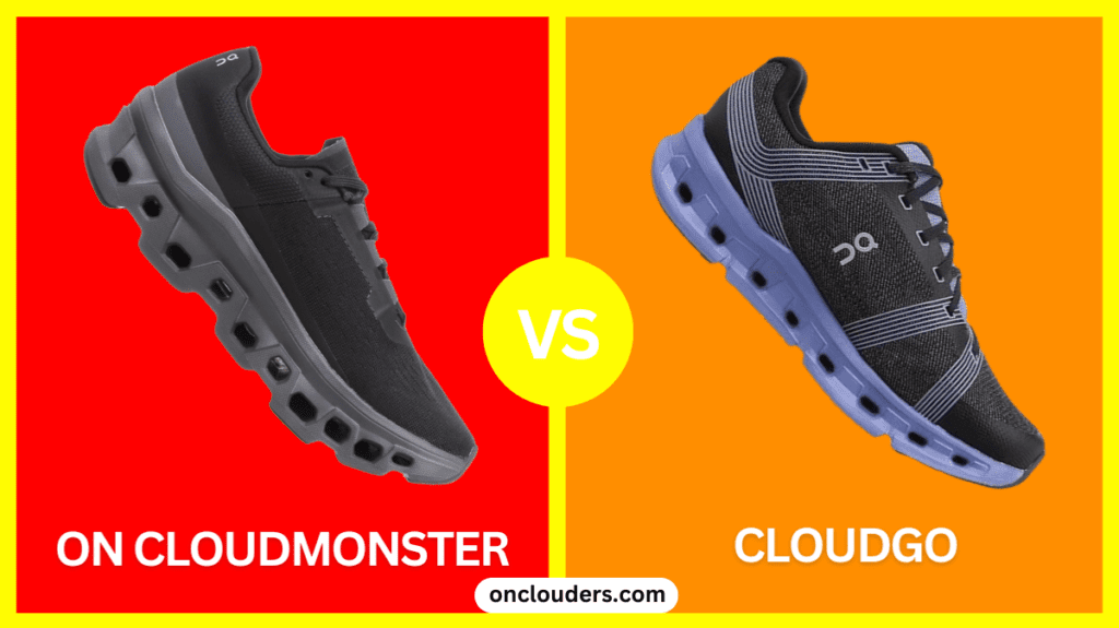 On Cloudmonster vs Cloudgo