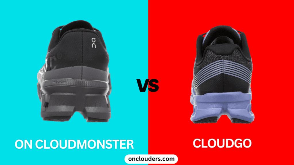 On Cloudmonster vs Cloudgo