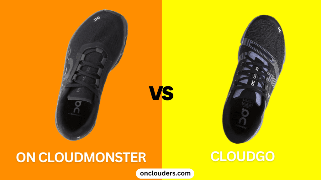 On Cloudmonster vs Cloudgo