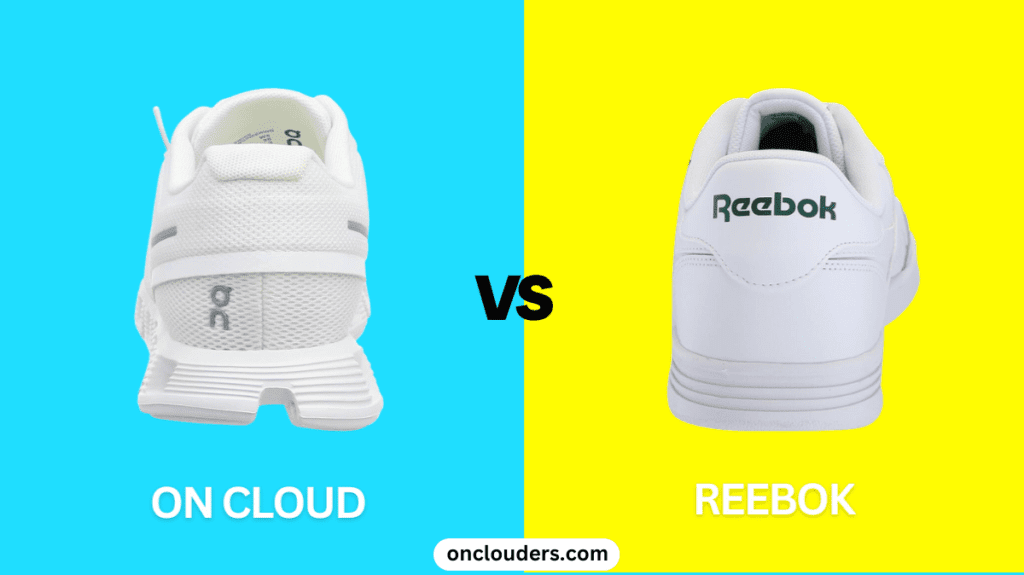 On Cloud vs Reebok