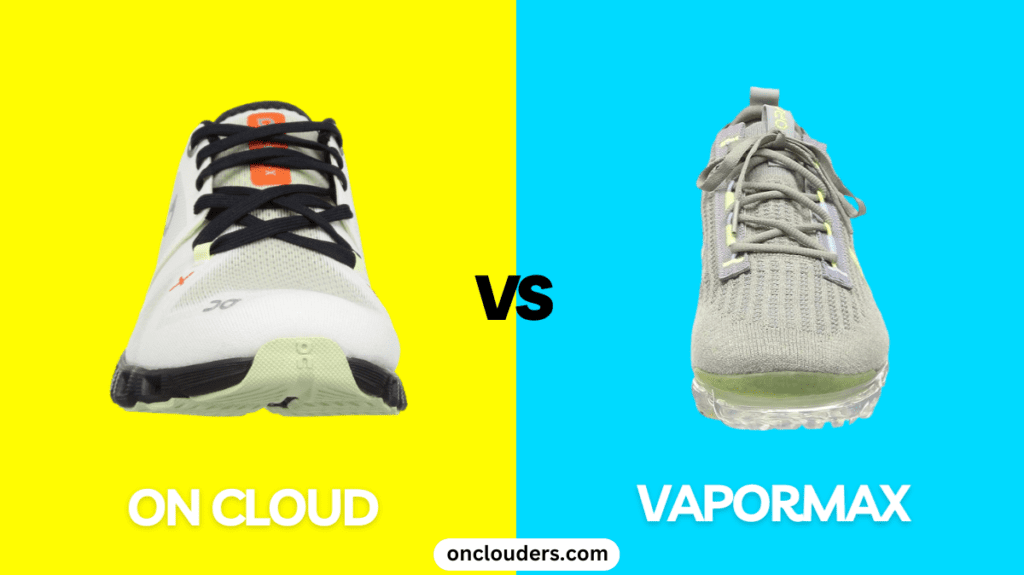 On Cloud vs Vapormax