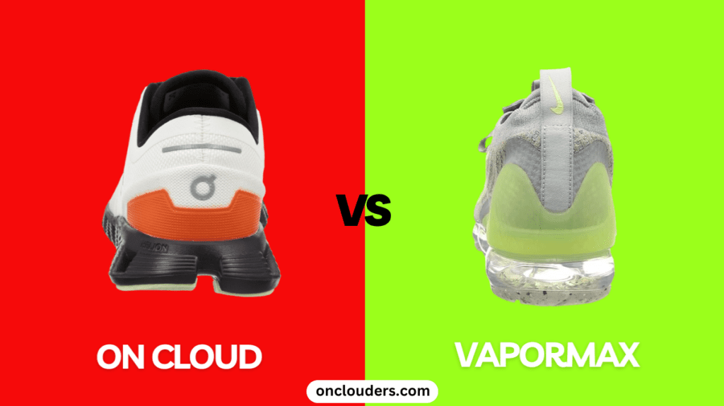 On Cloud vs Vapormax